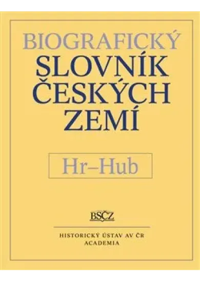 Biografický slovník českých zemí – Hr–Hüb, sv. 27