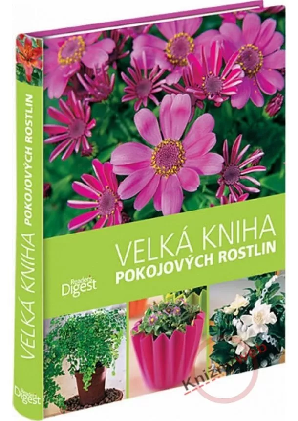 autor neuvedený - Velká kniha pokojových rostlin