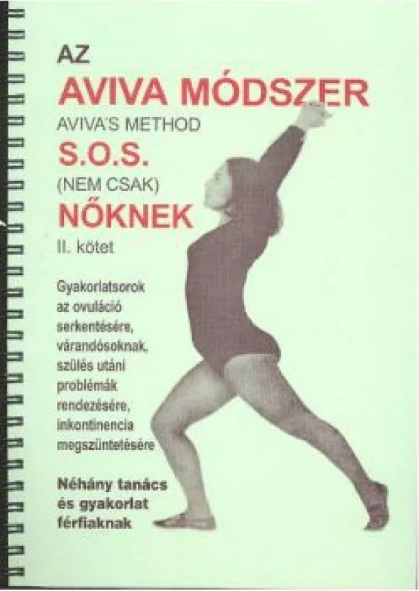 Aviva Steiner - AZ AVIVA MÓDSZER II.