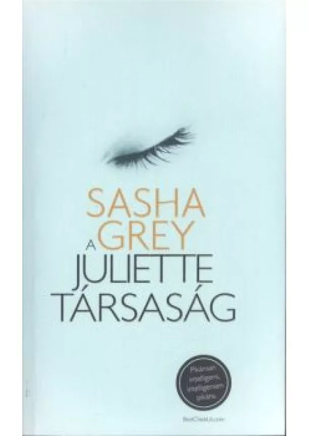 Sasha Grey - A Juliette társaság