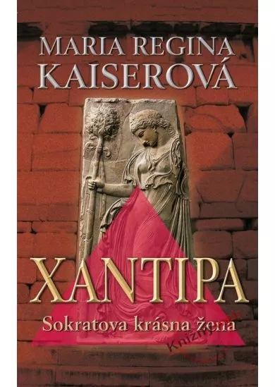 Xantipa - Sokratova krásna žena