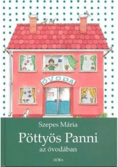PÖTTYÖS PANNI AZ ÓVODÁBAN