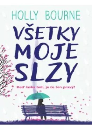 Všetky moje slzy