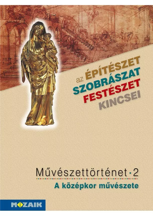 kol. - Művészettörténet 2. kötet - A középkor művészete