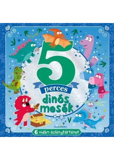 5 perces dinós mesék