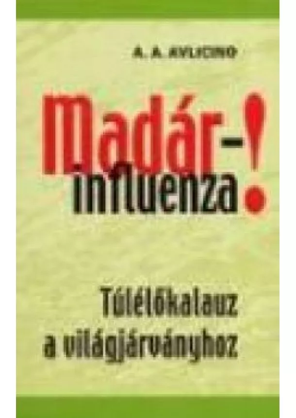 A.A. Avlicino - Madárinfluenza!