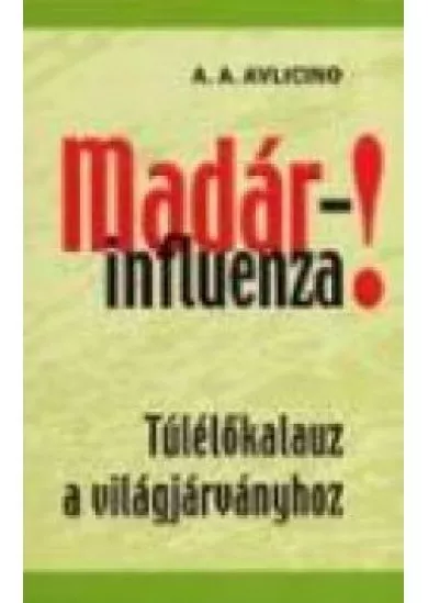 Madárinfluenza!