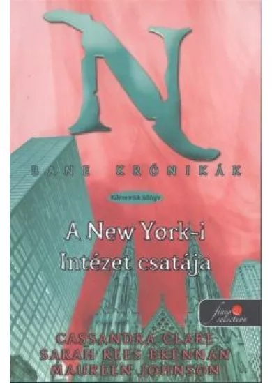A new york-i intézet csatája - Bane krónikák 9. /Puha