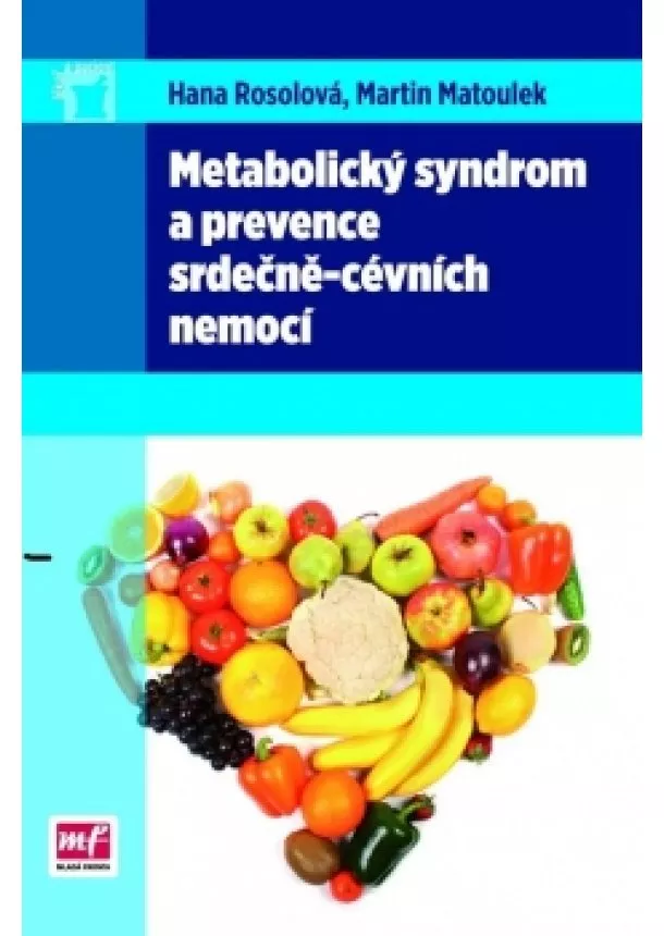 Hana Rosolová - Metabolický syndrom a prevence srdečně-cévních nemocí
