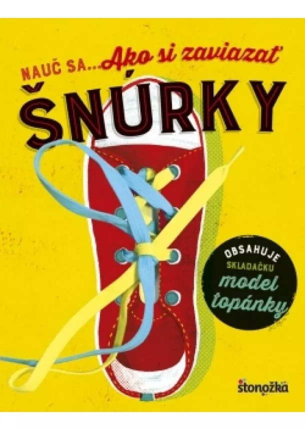 autor neuvedený - Nauč sa... Ako si zaviazať šnúrky