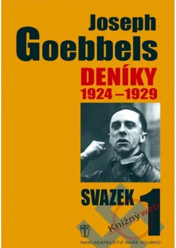 Joseph Goebbels - Deníky 1924-1929 - svazek 1