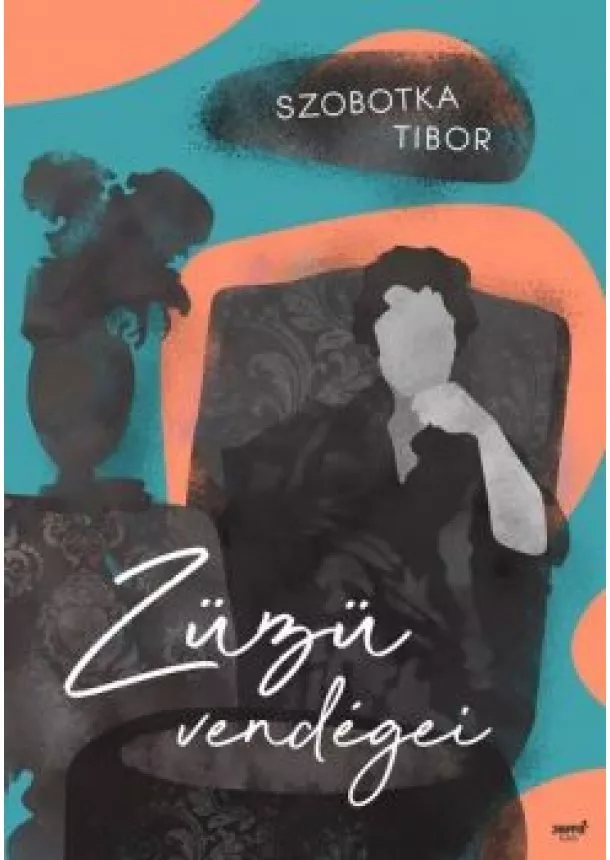 Szobotka Tibor - Züzü és vendégei