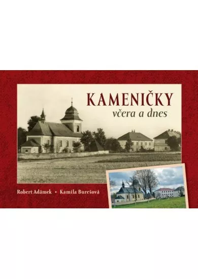 Kameničky včera a dnes