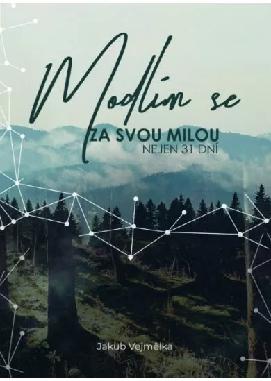Modlím se za svou milou - nejen 31 dní