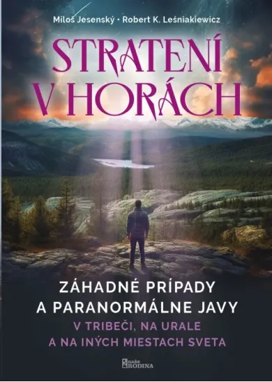 Strateni v horách - v Tribeči, na Urale a na iných miestach sveta