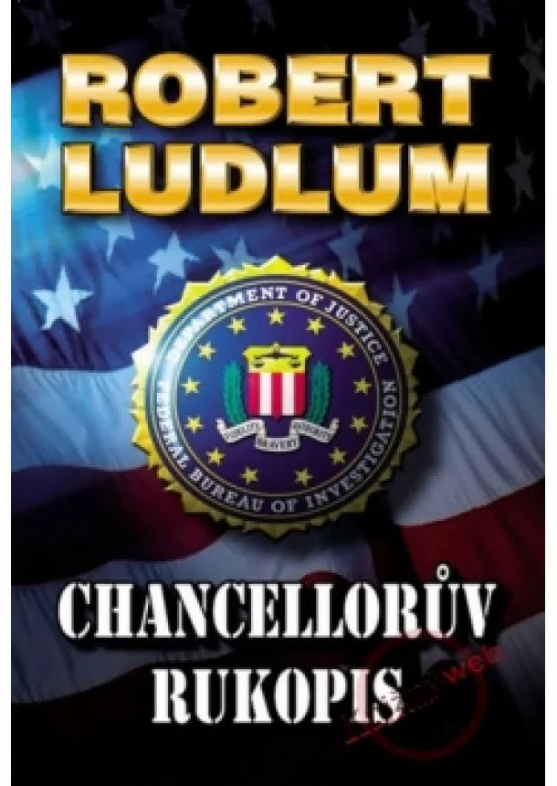 Robert Ludlum - Chancellorův rukopis