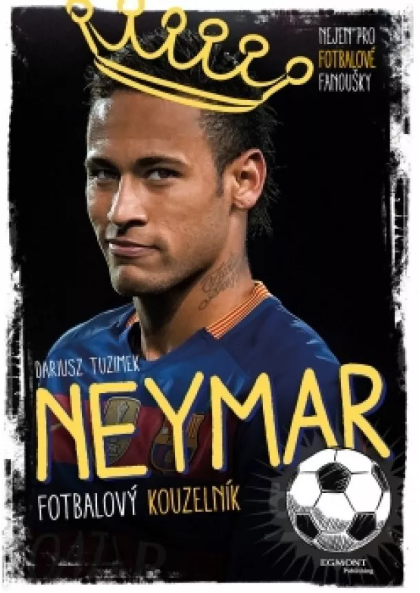 Yvette Darska - Neymar - Fotbalový kouzelník