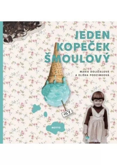 Jeden kopeček šmoulový