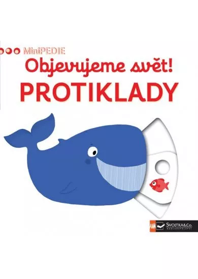 MiniPEDIE Objevujeme svět! Protiklady