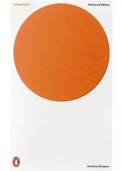 A Clockwork Orange: Critical Edition