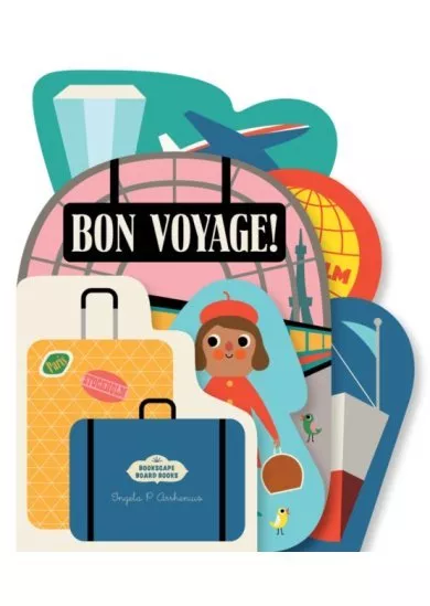 Bookscape Board Books: Bon Voyage!