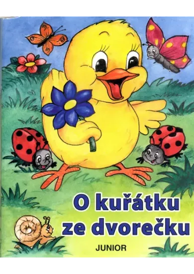 O kuřátku ze dvorečku
