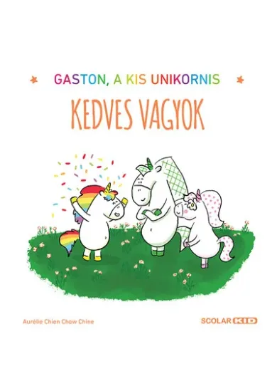 Kedves vagyok - Gaston, a kis unikornis