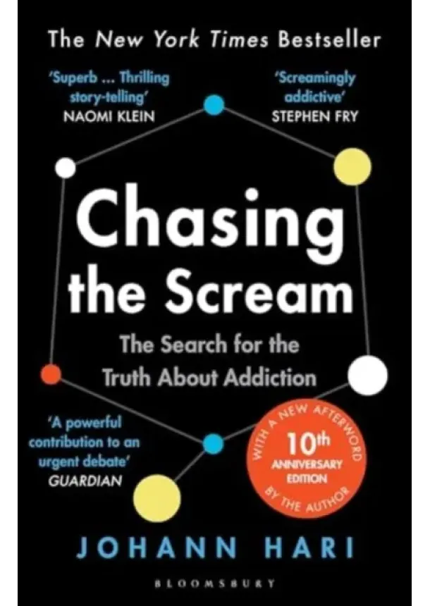 Johann Hari - Chasing the Scream 10th Anniversary Edition