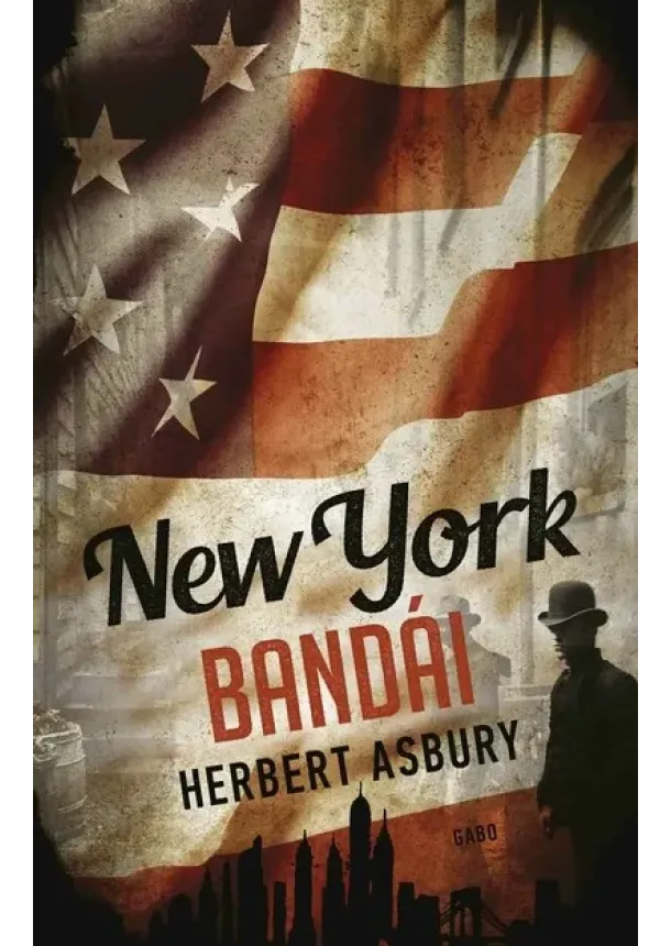 Herbert Asbury - New York bandái