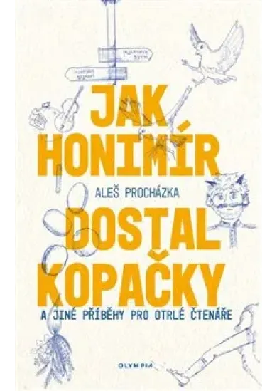 Jak Honimír dostal kopačky