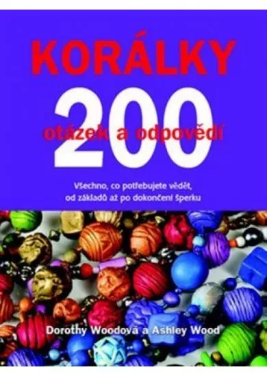 Korálky - 200 otázek a odpovědí