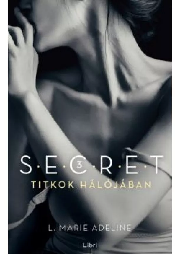 L. Marie Adeline - Titkok hálójában /S.E.C.R.E.T. 3.