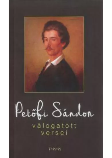 Petőfi Sándor válogatott versei