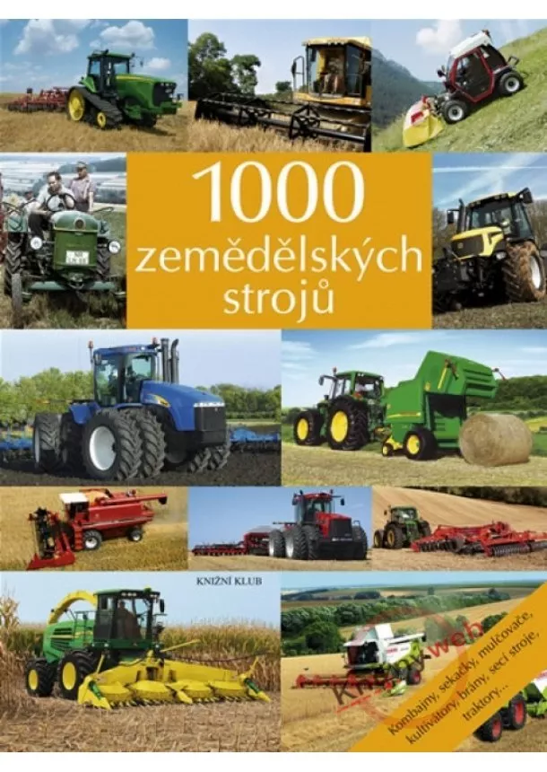 Kolektív - 1000 zemědělských strojů