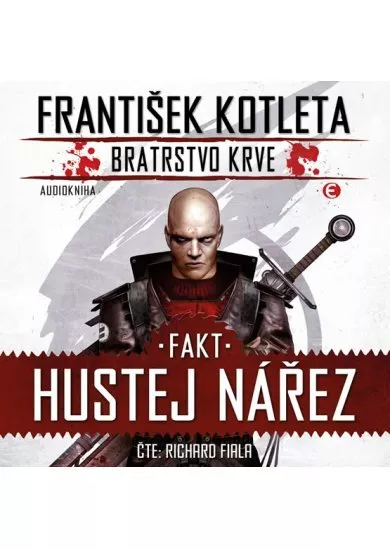 Fakt hustej nářez - Bratrstvo krve 2 - C