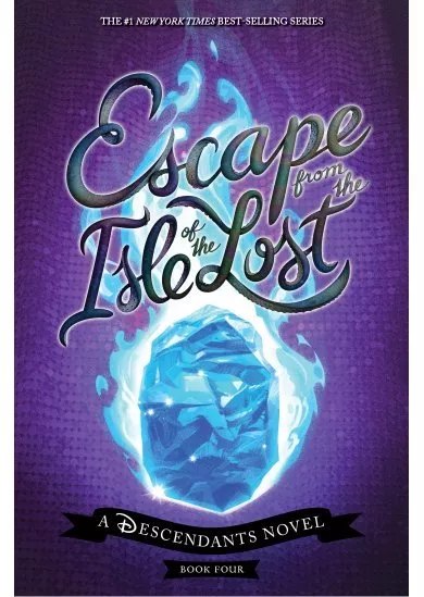 Escape from the Isle of the Lost: A Descendants Novel