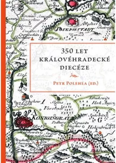 350 let královéhradecké diecéze
