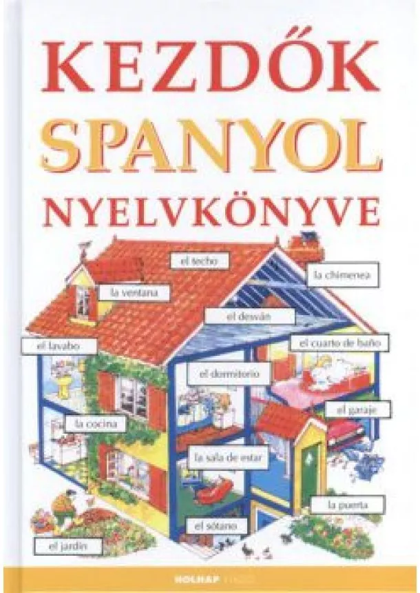 HELEN DAVIES - VALKÓNÉ POGÁNY ZSUZSANNA - KEZDŐK SPANYOL NYELVKÖNYVE