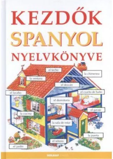 KEZDŐK SPANYOL NYELVKÖNYVE