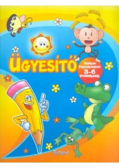 ÜGYESÍTŐ 3-6 ÉVESEKNEK