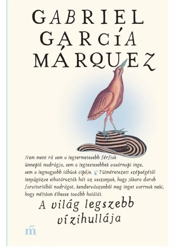 Gabriel García Márquez - A világ legszebb vízihullája