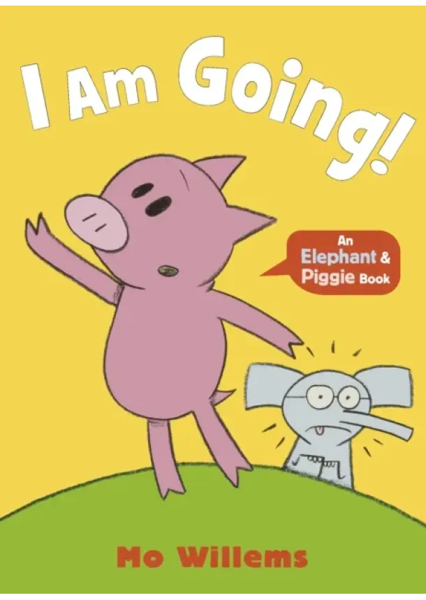 Mo Willems - I Am Going!