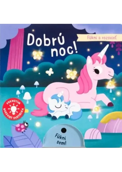 Fúkni a rozsvieť - Dobrú noc!