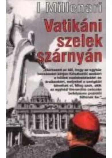 VATIKÁNI SZELEK SZÁRNYÁN