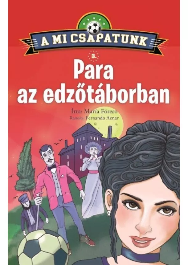 Maríá Forero - A mi csapatunk 3. - Para az edzőtáborban