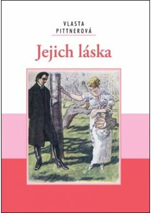 Vlasta Pittnerová - Jejich láska