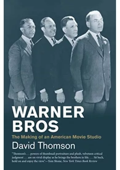 Warner Bros: The Making of an American Movie Studio
