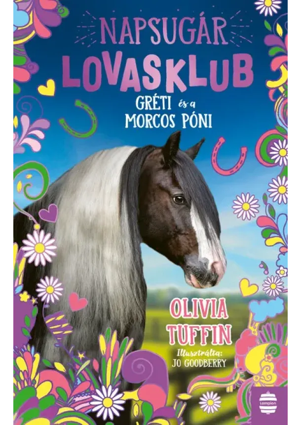 Olivia Tuffin - Napsugár Lovasklub 3. - Gréti és a morcos póni