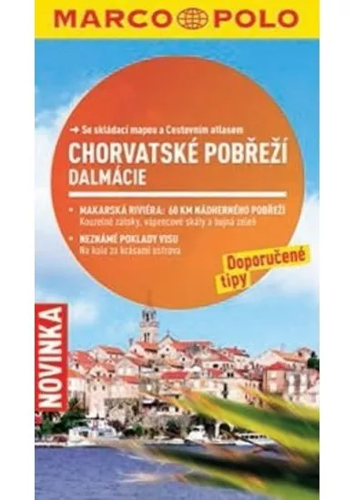 Chorvatské pobřeží, Dalmácie - Průvodce se skládací mapou