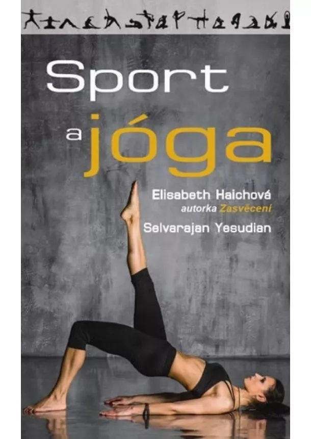 Elisabeth Haichová, Selvarajan Yesudian - Sport a jóga